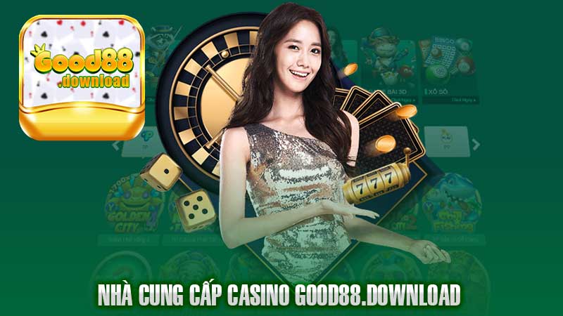 Nhà cung cấp Casino Good88 đáng tin cậy và được yêu thích bởi các thành viên.